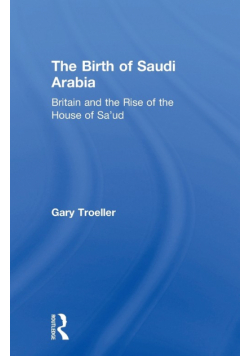 The Birth of Saudi Arabia