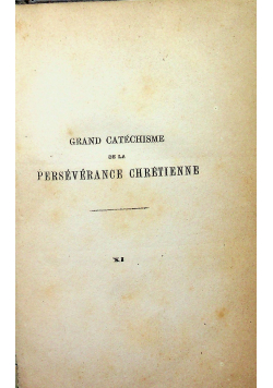 Grand Catechisme de la Perseverance Chretienne  1876 r