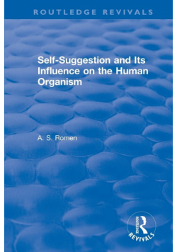 Self-suggestion and Its Influence on the Human Organism