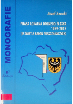Prasa lokalna Dolnego Śląska 1989 - 2012