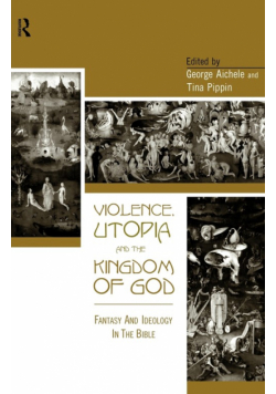 Violence, Utopia and the Kingdom of God