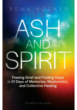 Ash and Spirit