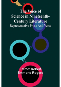 The Voice of Science in Nineteenth-Century Literature; Representative Prose and Verse