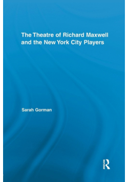 The Theatre of Richard Maxwell and the New York City Players