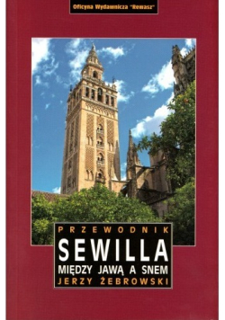 Sewilla Miedzy jawa a snem