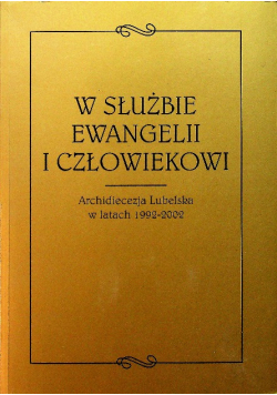 W służbie Ewangelii i człowiekowi