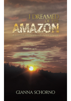 I Dreamed of the Amazon