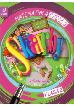 Skarby 2 Matematyka Podręcznik z ćwiczeniami Część 3