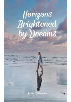 Horizons Brightened by Dreams