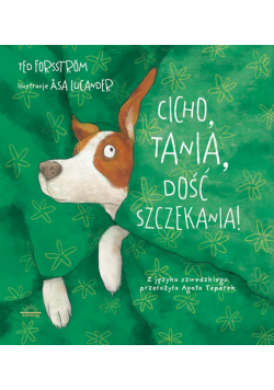 Cicho Tania, dość szczekania!