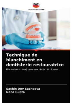 Technique de blanchiment en dentisterie restauratrice