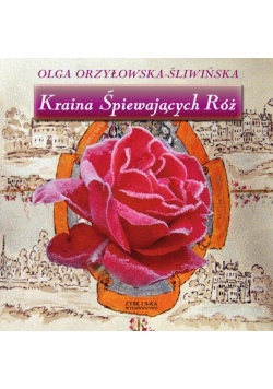Kraina śpiewających róż