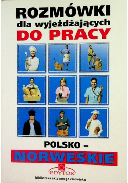 Rozmówki dla wyjeżdżających do pracy polsko norweskie