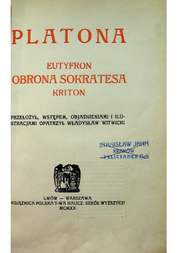Platona Eutyfron Obrona Sokratesa Kriton 1920 r.