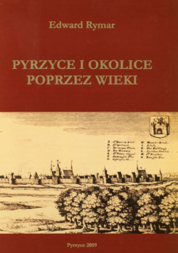 Pyrzyce i okolice poprzez wieki