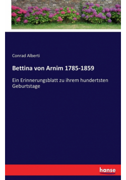 Bettina von Arnim 1785-1859