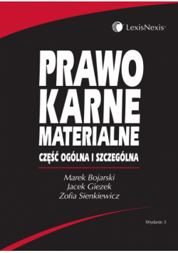 Prawo karne materialne Część ogólna i szczególna