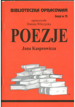 D. - Biblioteczka Opracowań: Poezje Jana Kasprowicza