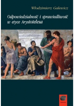 Odpowiedzialność i sprawiedliwość w etyce Arystotelesa