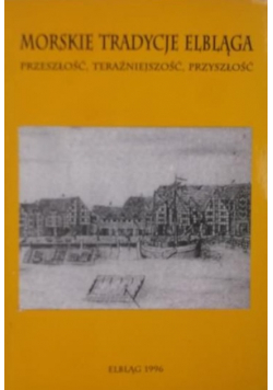 Morskie tradycje Elbląga
