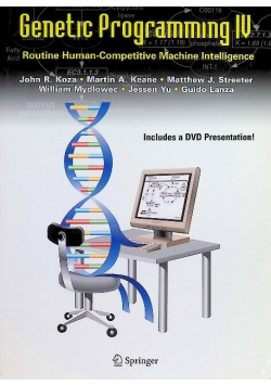Genetic Programming IV: Routine Human-Competitive Machine Intelligence