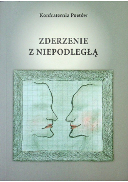 Zderzenie z niepodległą