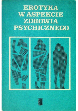 Erotyka w aspekcie zdrowia psychicznego