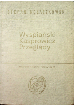 Wyspiański Kasprowicz Przeglądy