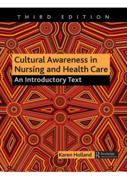 Cultural Awareness in Nursing and Health Care