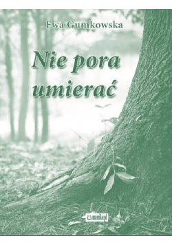 Nie pora umierać