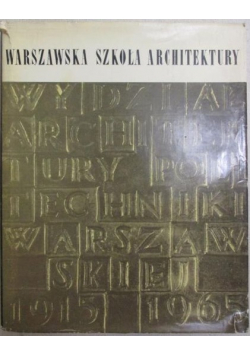 Warszawska Szkoła Architektury 1915-1965