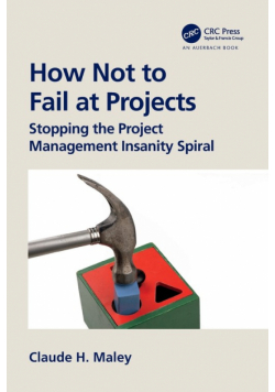 How Not to Fail at Projects