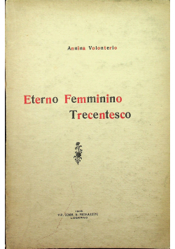Eterno Femminino Trecentesco 1916 r.