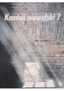 Kamień wawelski?
