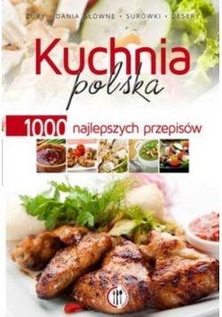 Kuchnia polska, 1000 najlepszych przepisów