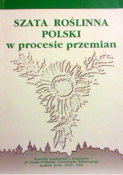 Szata Roślinna Polski w procesie przemian