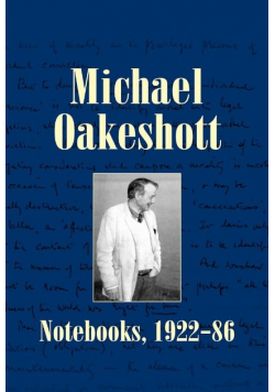 Oakeshott : Notebooks, 1922 - 86