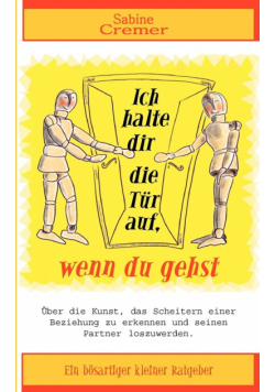 Ich halte dir die Tür auf, wenn du gehst