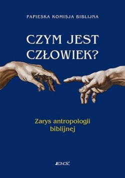 Czym jest człowiek
