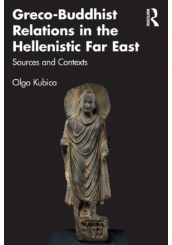 Greco-Buddhist Relations in the Hellenistic Far East