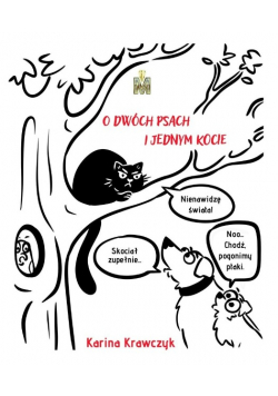 O dwóch psach i jednym kocie
