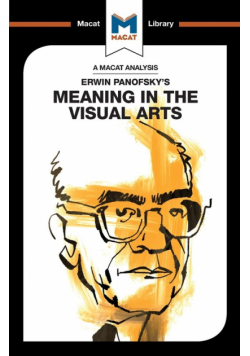 An Analysis of Erwin Panofsky's Meaning in the Visual Arts