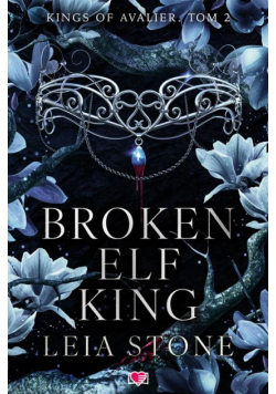 Broken Elf King. Kings of Avalier. Tom 2