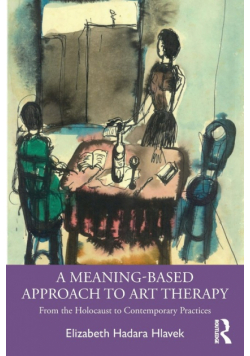 A Meaning-Based Approach to Art Therapy