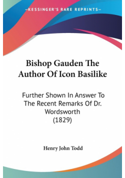 Bishop Gauden The Author Of Icon Basilike