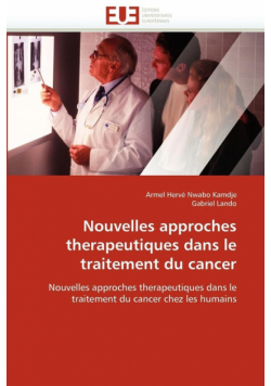 Nouvelles approches therapeutiques dans le traitement du cancer