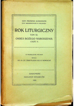 Rok Liturgiczny Tom III Okres Bożego Narodzenia Część II 1929 r.