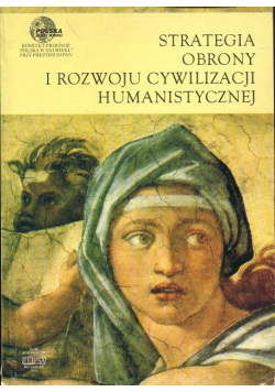 Strategia obrony i rozwoju cywilizacji humanistycznej