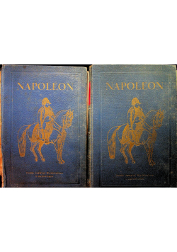 Napoleon I Obraz życia tom od I do III 1931 r