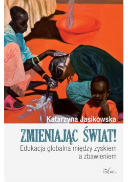 Zmieniając świat